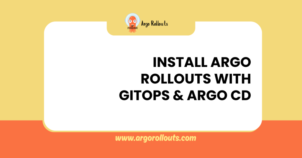install argo rollouts with gitops