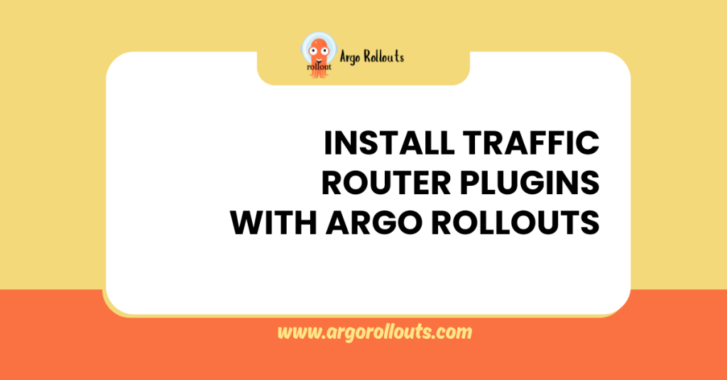 install traffic router plugins with argo rollouts